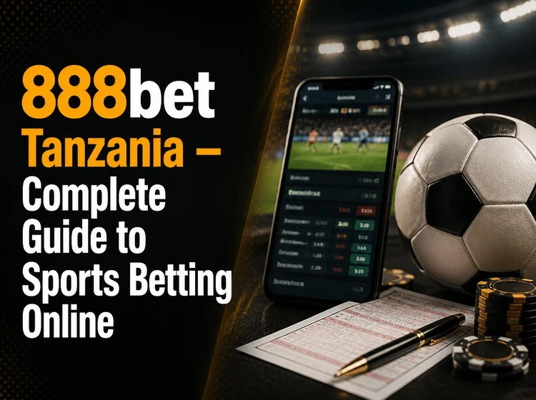 888bet Tanzania - Complete Guide to Sports Betting Online